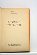 LIVRE ANCIEN MAGALI HOMME DU RANCH ROMAN  1961