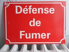 TOLE METAL DEFENSE DE FUMER 32 X 22 CMS NON PLAQUE EMAILLEE ANCIENNE