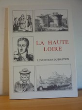 La Haute Loire * Editions du Bastion  1995