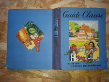 GUIDE CLAUSE traité des travaux de jardinage 12 -ème édition 1949