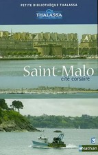 Saint-Malo, cité corsaire, Dominique Spiess