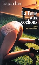 La Foire Aux Cochons