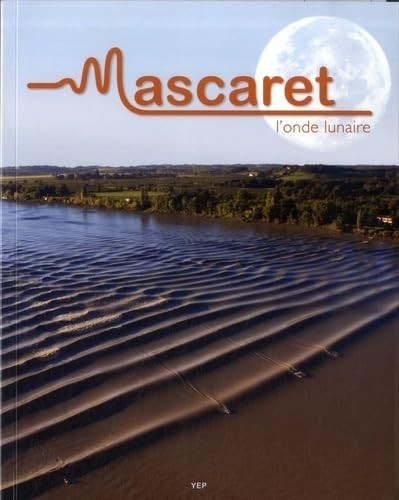 Mascaret onde lunaire - l'onde,