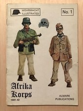 ALMARK PUBLICATIONS : WEHRMACHT ILLUSTRATED AFRIKAKORPS DAK ROMMEL AFRIQUE RARE