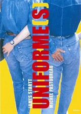 Uniforme[s], Michel Pastoureau et  James Startt