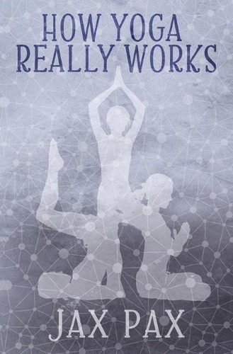 How yoga really works jax - works,
