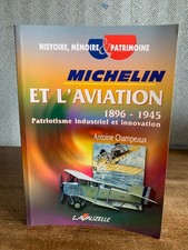 Michelin et l'aviation 1896-1945 Patriotisme industriel et innovation Champeaux