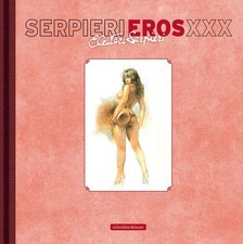 Paolo Eleuteri Serpieri Serpieri - Eros XXX: Artbook (Relié)