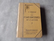 D SIDERSKI Traité de Distillerie Les Usages Industrielle de l Alcool 1903