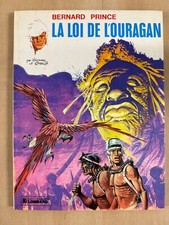 HERMANN / GREG . BERNARD PRINCE . LA LOI DE L'OURAGAN . EO . 1973 .