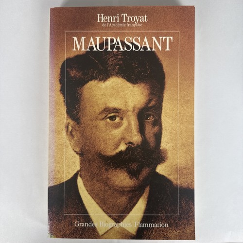 Maupassant henri troyat - maupassant,