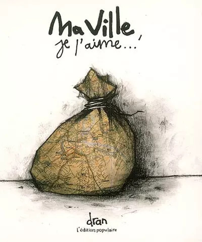 Ville aime dran - ma, l'aime...,