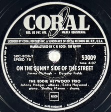 The Eddie Heywood Trio : On the sunny side of the street 78 rpm CORAL 53009