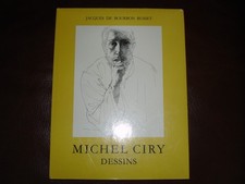 Dessins de Michel Ciry (67 planches) Bibliothèque des Arts 1982 numéroté