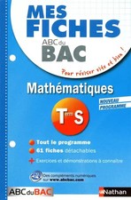 Mes fiches ABC du BAC Maths Term S, Pierre-Antoine Desrousseaux