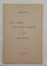 Ce Visage Qui Nous Regarde - Daniel-Rop- Avec 20 Dessins De Jean BOULLET -  1947