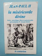 La miséricorde divine - Jean Paul II/ Centurion  1980