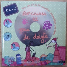 BERCEUSES ET JEUX DE DOIGTS -  (1 livre + 1 CD audio), Rémi et  Annelore Parot