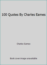 100 Quotes By Charles Eames by