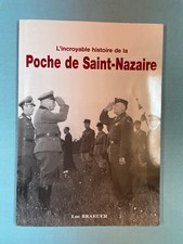 L'incroyable histoire de la poche de Saint-Nazaire de Luc Braeuer