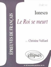 Etude sur "Le Roi se meurt" de