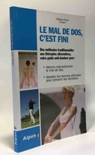 LE MAL DE DOS C'EST FINI Prenez en main la santé de votre dos | Comme neuf