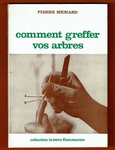 Comment greffer vos arbres