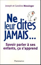 Ne leur dites jamais... 