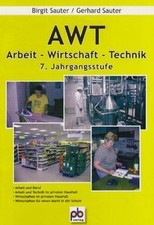 Arbeit-Wirtschaft-Technik. AWT