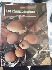 LES CHAMPIGNONS - SPECIAL GRANDE ENCYCLOPEDIE ATLAS DE LA MEDECINE