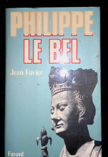 Jean favier philippe bel - favier,, le