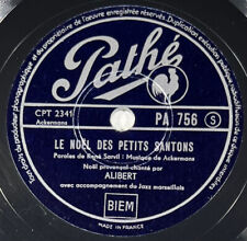 Alibert : Marioun / Le noël des petits santons 78 tours rpm PATHÉ PA 756