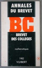 Annales du Brevet des Collèges - Mathématiques - 1982 - Vuibert -