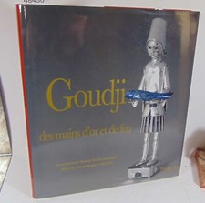 Berthod Goudji, Des Mains D'or Et De Feu. Par Bernard Berthod, Manuelle A...