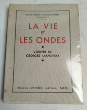 M. Adam LA VIE et LES ONDES LAKHOVSKY LIVRE Spiritualite Esoterisme YC4