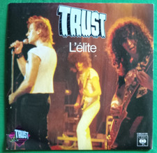 TRUST - " l'elite    " toujours pas une tune "    45T TBE