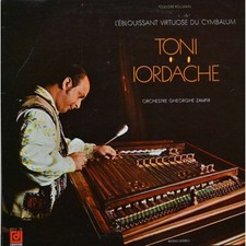LP 33 Toni Iordache – L'Eblouissant Virtuose Du Cymbalum Folk DDLX 32 TBE Voir↓