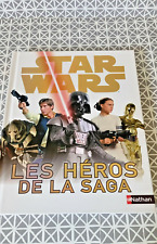 Livre Stars Wars Les Héros de la saga Nathan