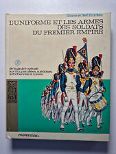 Livre L'uniforme et les armes des soldats du premier empire Tome 2 - Casterman