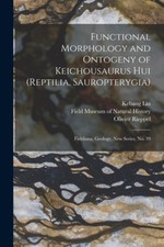 Functional Morphology and Ontogeny of Keichousaurus hui (Reptilia,