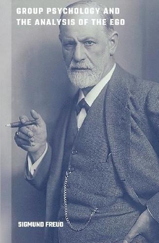 Sigmund freud group psychology - sigmund,