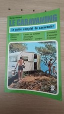 Le caravaning - le guide complet du caravanier - Serge Bernard