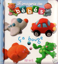 Jeunesse - L'Imagerie des Bébés - Ça Bouge - Eds. Fleurus - 2008
