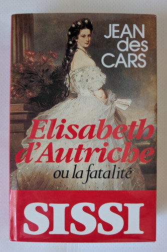 Sissi elisabeth d autriche - sissi,
