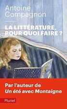 La littérature, pour quoi faire ? de Compagnon, Antoine | Livre | état bon