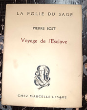 PIERRE BOST VOYAGE DE L'ESCLAVE EO 1926 EDITION ORIGINALE TIRAGE DE TETE 1/40