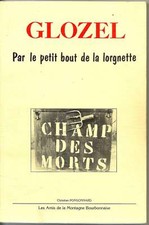 GLOZEL PAR LE PETIT BOUT DE LA LORGNETTE. 