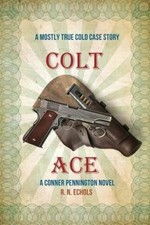 Colt Ace: A Mostly True Cold