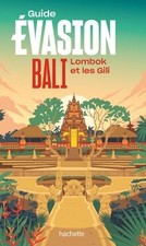 Bali Guide Evasion de