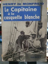 ✒ EO signée Henry de MONFREID Le Capitaine à la casquette blanche. Port offert